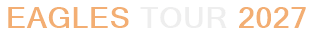 Eagles Tour 2027
